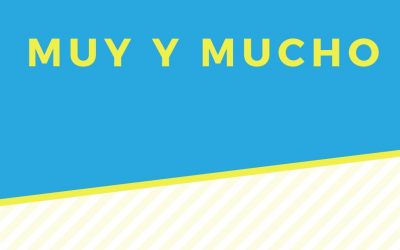 Muy – Mucho en español